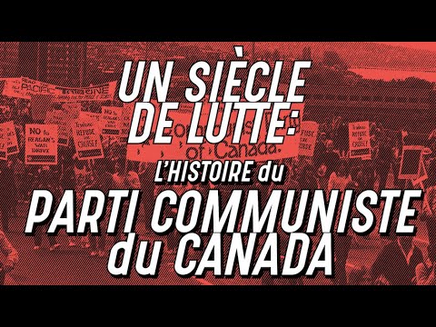 Un Siècle de Lutte: L'Histoire du Parti Communiste du Canada