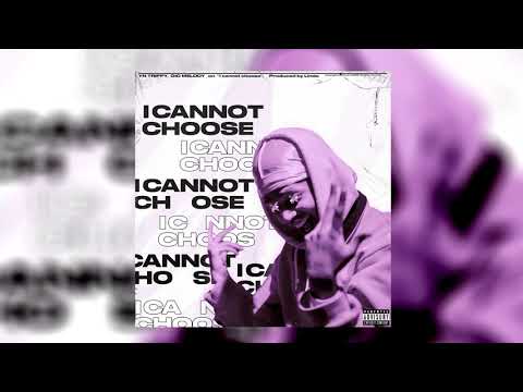 YN Trippy - I Cannot Choose ft. Gio Melody [Prod by Lindo]
