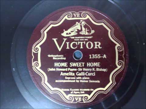 Amelita Galli-Curci - Home Sweet Home