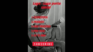 Download lagu Lagu-Lagu Portu Santai mp3 Download lagu Lagu-Lagu Portu Santai mp3