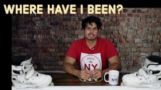 Where have I been?