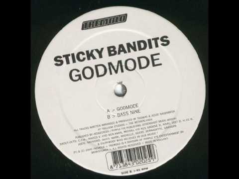 Sticky Bandits - Godmode