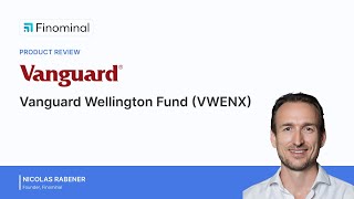 Product Review: Vanguard Wellington Fund (VWENX)