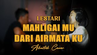 Download lagu LESTARI - MAHLIGAIMU DARI AIRMATA KU Cover Akustik By Rubina Musik mp3 Download lagu LESTARI - MAHLIGAIMU DARI AIRMATA KU Cover Akustik By Rubina Musik mp3