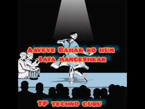 Aayege Bahar Ko Hum Bant Le_Lata mangeshkar