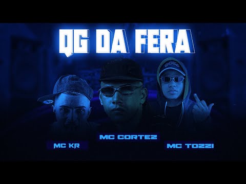 MC Cortez, MC Tozzi e MC KR Original - QG da Fera (DJ David LP)