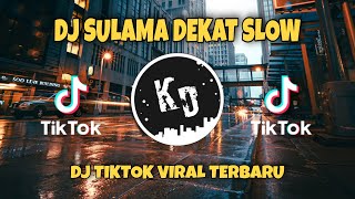 Download lagu DJ Old Sulama Dekat Slow || Viral Tiktok Terbaru 2021 mp3