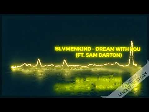 Blvmenkind - Dream With You (Ft. Sam Darton) - BEST MUSIC CUTS - PART 1