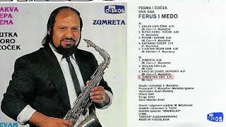 Ferus i Medo - Zumretino oro - (Audio 1990)