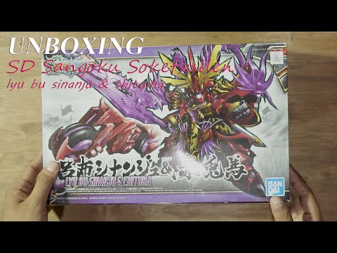 Unboxing SD Sangoku Soketsuden Lyu Bu Sinanju & Chituma (Bonus Ada Motornya)