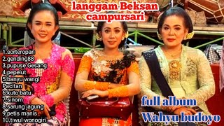 Download lagu langgam Beksan campursari Wahyu Budoyo full album terbaru2022 mp3