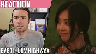 EYEDI(아이디) - Luv Highway(러브 하이웨이) MV Reaction
