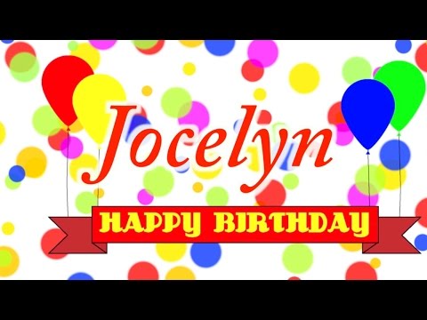 Happy Birthday Jocelyn Song