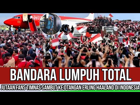 RIBUAN SUPERTER TIMNAS TUMPAH RUAH‼️SAMBUT KEDATANGAN STRIKER MEMATIKAN ERLING HAALAND DITIMNAS INDO