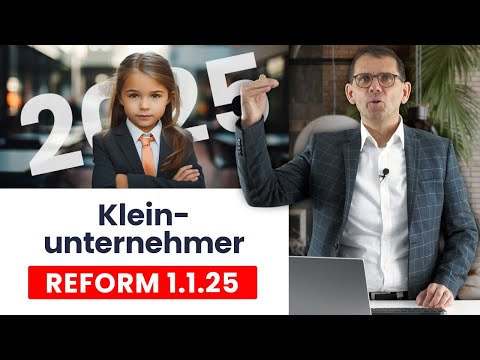 KLEINUNTERNEHMERREGELUNG ab 1.1.2025 | Alles Neu! Was KLEINUNTERNEHMER jetzt wissen müssen