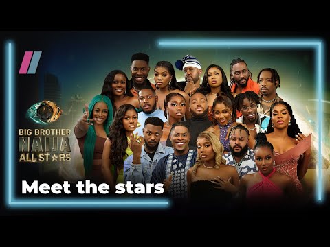 Meet the stars - #BBNaija | Watch Big Brother: All Stars Live 24/7 | Showmax