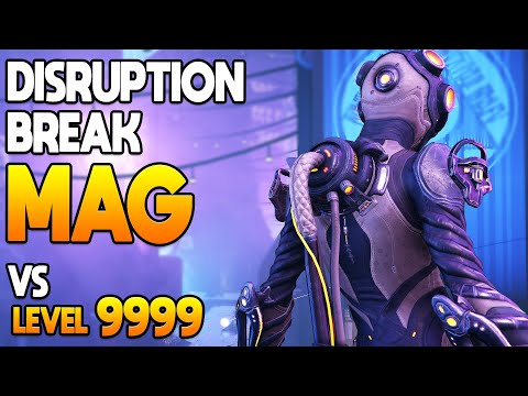 [WARFRAME] Disruption Break MAG vs Level 9999| Veil Breaker BUFFED MAG!