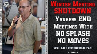 LIVE! WINTER MEETING SHUTDOWN - Yankees Leave With Nothing