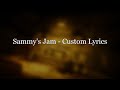 Sammy S Jam BATIM Custom Lyrics