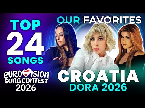 Our TOP 24 Favorite Songs from Dora 2026 - Croatia's National Final for Eurovision 2026