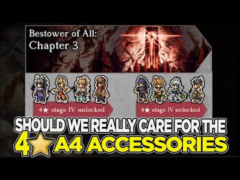 ★ ARE THEY EVEN GOOD? A4 ACCESSORIES FOR 4 STAR UNITS | Octopath Traveler Champions of the Continent