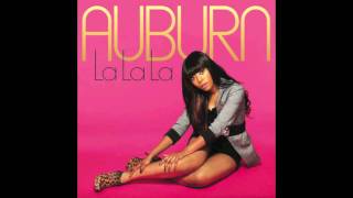 Auburn - LA LA LA Feat Iyaz Produced by JR Rotem
