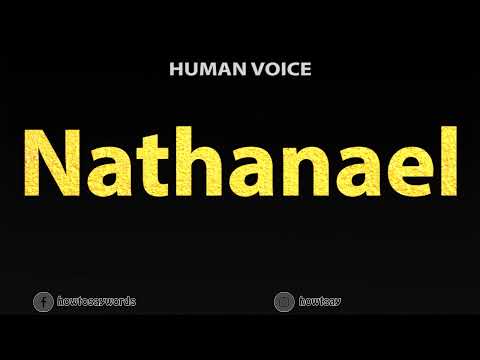 How To Pronounce Nathanael