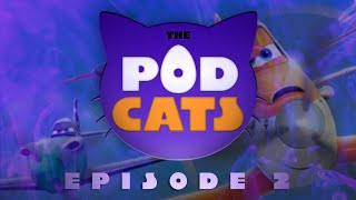 Jon Explains Planes | The PodCats | Episode 2