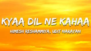 Download lagu Kyaa Dil Ne Kahaa - Himesh Reshammiya, Udit Narayan (Lyrics) | 7clouds Hindi mp3 Download lagu Kyaa Dil Ne Kahaa - Himesh Reshammiya, Udit Narayan (Lyrics) | 7clouds Hindi mp3