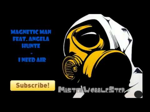 Magnetic Man Feat. Angela Hunte - I Need Air  [HD]