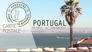 PORTUGAL (bribes & fragments)