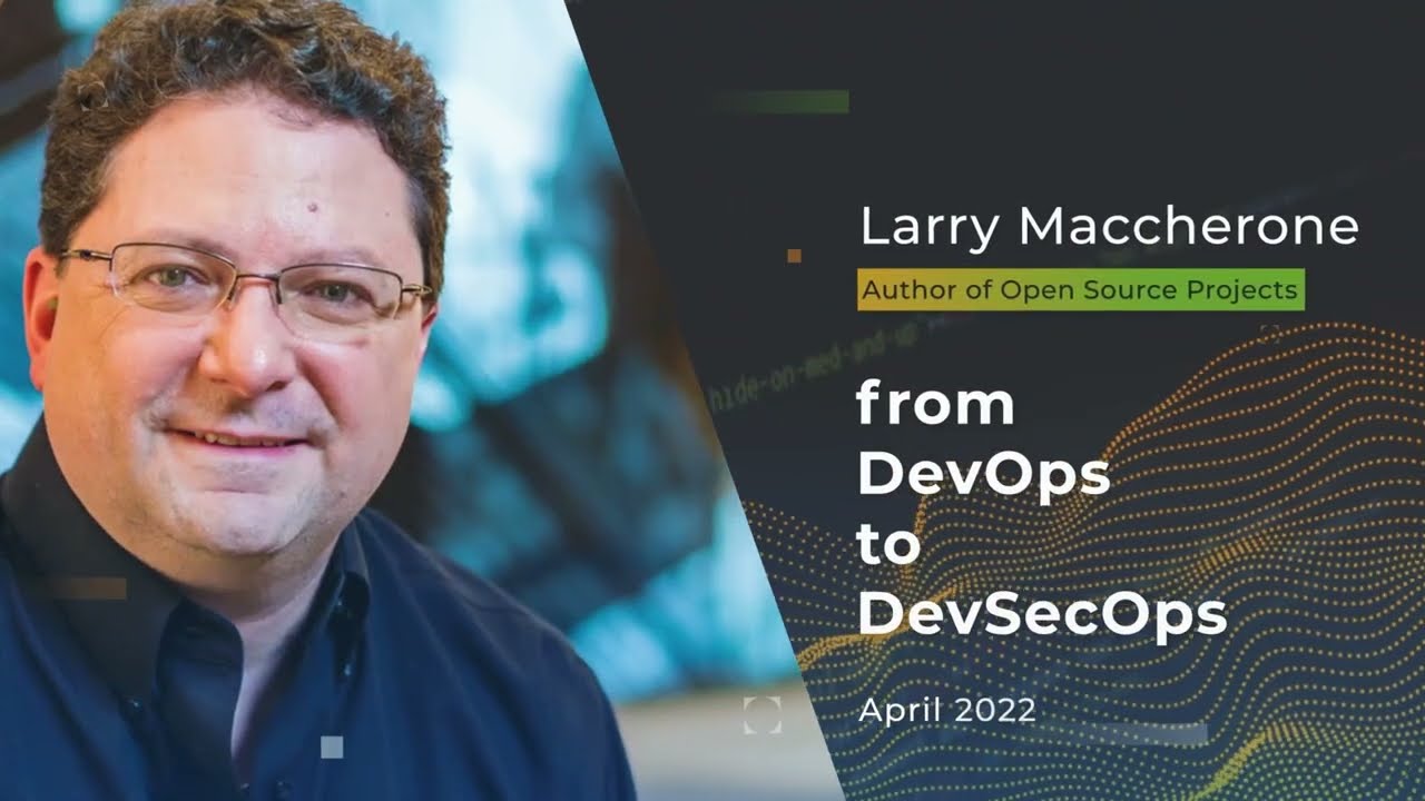 Devnexus 2022 - From DevOps to DevSecOps - Larry Maccherone