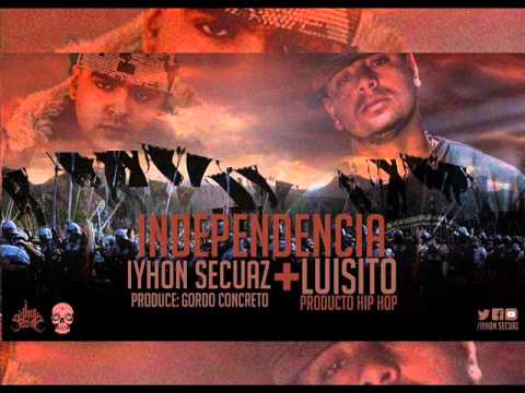 IYHON SECUAZ FT LUISITO INDEPENDENCIA - RAPERO DE X VIDA 2014