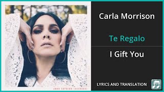 Carla Morrison - Te Regalo Lyrics English Translation - Spanish and English Dual Lyrics