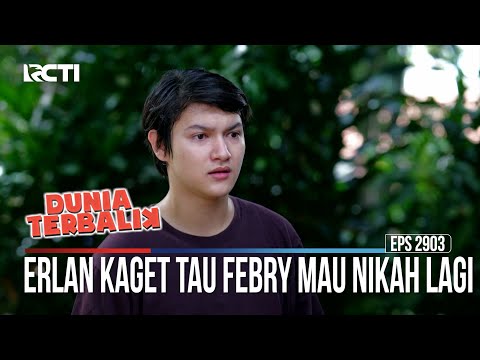 Erlan Kaget Tau Febry Mau Nikah Lagi - Dunia Terbalik