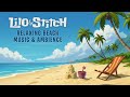 Lilo Stitch Relaxing Beach Music Ambience W Animation By ASMRWeekly No Mid Roll Ads