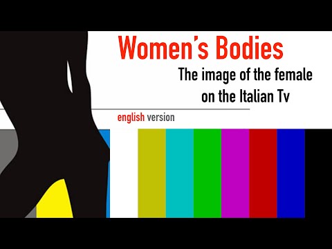 WOMEN'S BODIES - www.ilcorpodelledonne.com - Subtitled english version of "Il Corpo delle Donne"