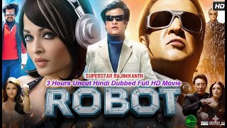 Download lagu Robot (Enthiran) Uncut Full Movie in Hindi HD | Rajinikanth & Aishwarya Rai | Action Blockbuster mp3