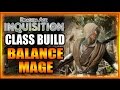 Dragon Age Inquisition - Class Build - Balance Mage ...