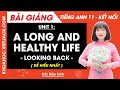 Tiếng Anh 11 Unit 1 A long and healthy life - Looking back & project Trang 16, 17 | Global success