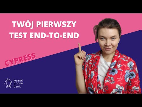 Napisz swój pierwszy test e2e używając Cypress | kernelgonnapanic live #2