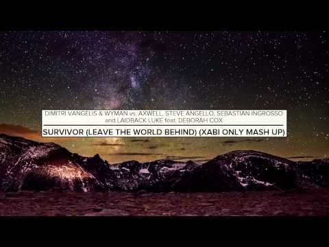 Survivor (Leave The World Behind) (Xabi Only Mash Up)