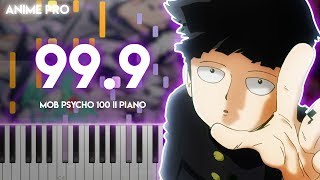 99.9-MobPsycho100IIseason2OPsynthesiapianotutorialMOBCHOIRfeat.sajounohana