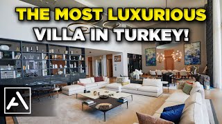 The Most Luxurious Villa in Turkey!
