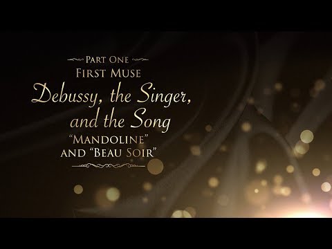 The Fantastic Sound-World of Claude Debussy (1862-1918), Part 1