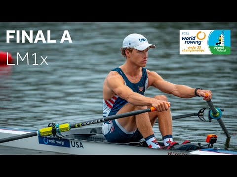 2025 World Rowing Under 23 Championships - U23 Lightweight Men’s Single Sculls (BLM1x) - Final A