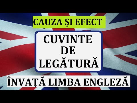 Invata engleza | CUVINTE DE LEGATURA din limba engleza care exprima CAUZA SI EFECTUL
