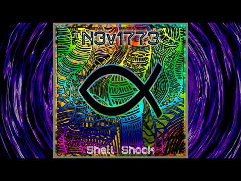 N3v1773 - Shell Shock