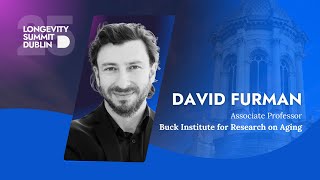 David Furman: How Microgravity Accelerates Aging & What It Teaches Us About Longevity | LSD 2025