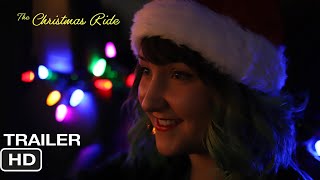 The Christmas Ride | Official Full Trailer HD | Independent Mumblecore Holiday Film 2020